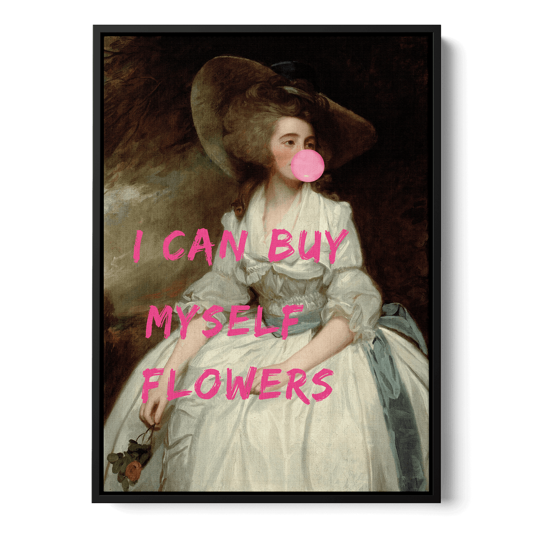 I Can Buy Myself Flowers Canvas