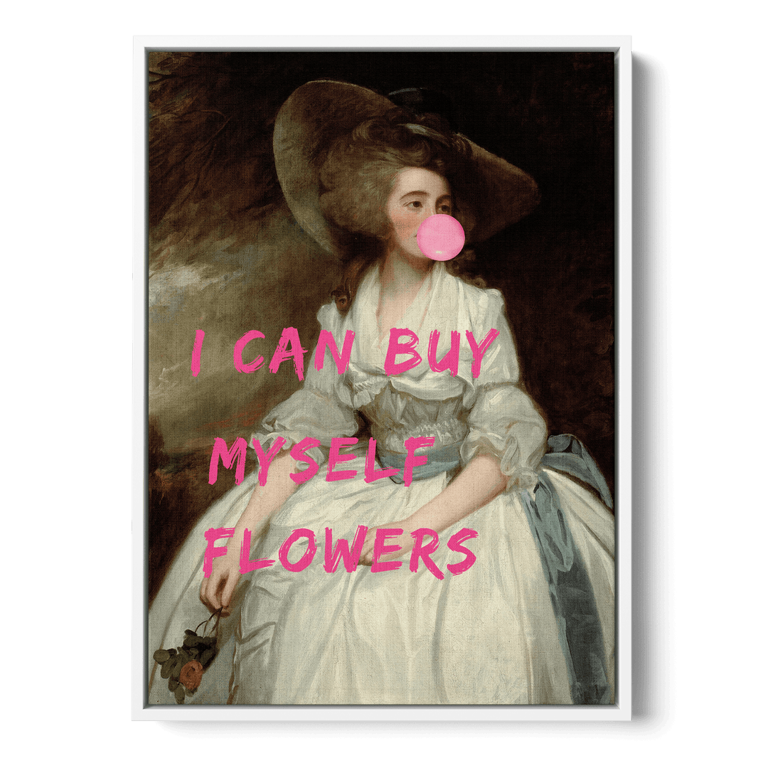 I Can Buy Myself Flowers Canvas