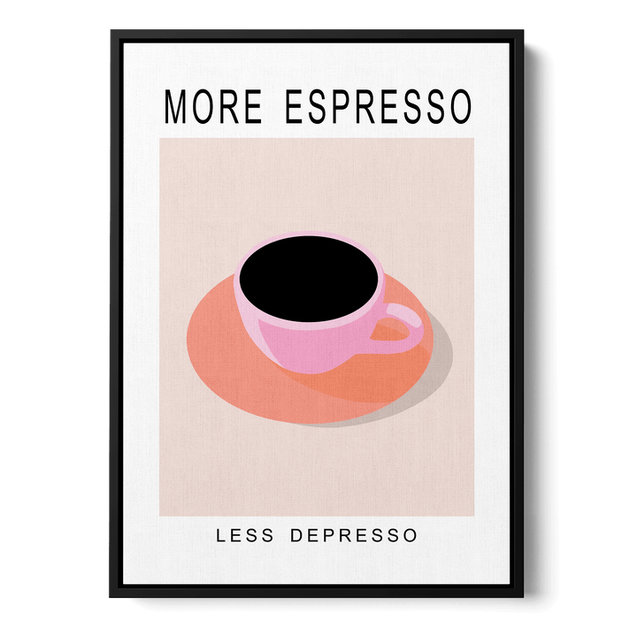 More Espresso Less Depresso Canvas