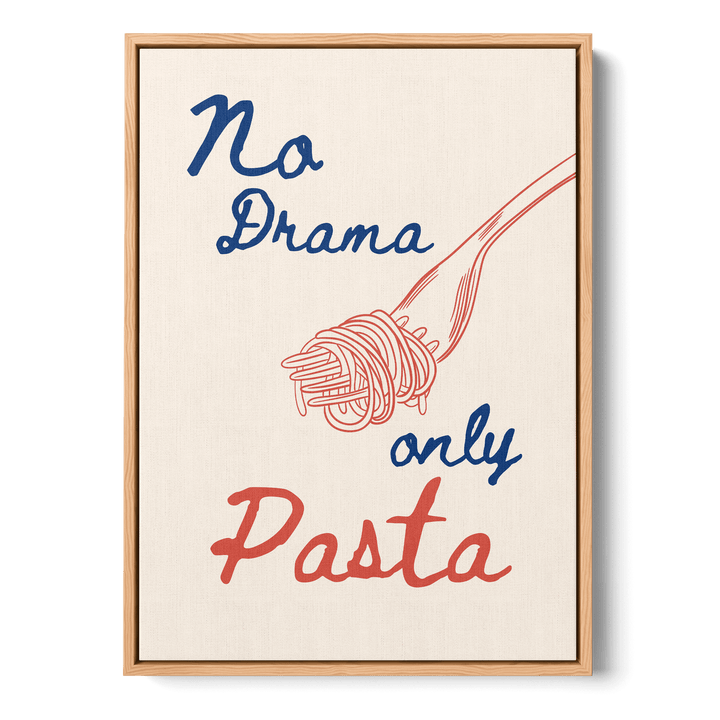 No Drama Only Pasta Canvas