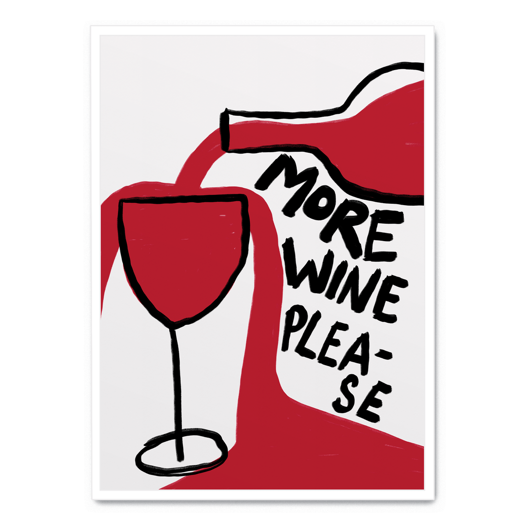 More Wine Please