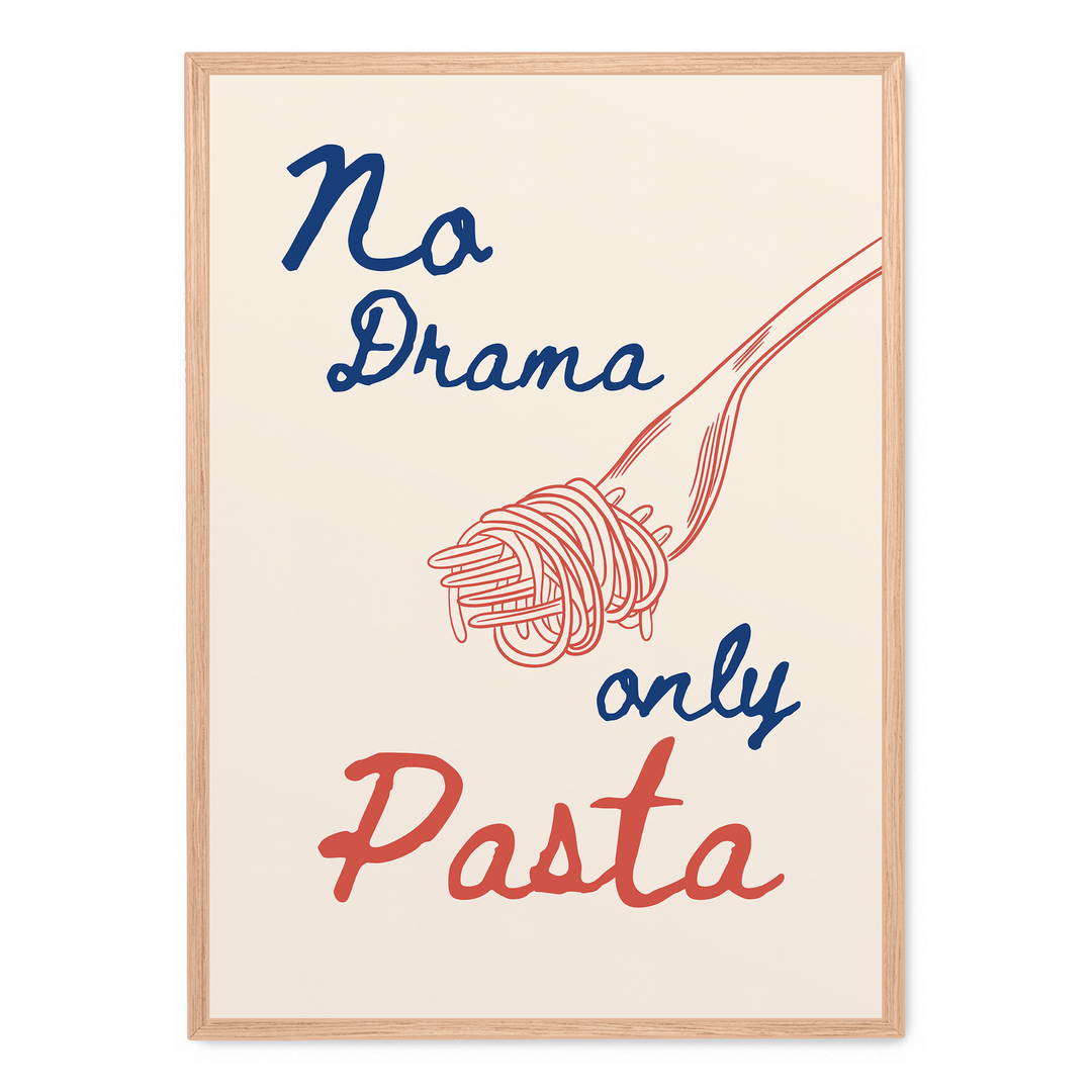 No Drama Only Pasta
